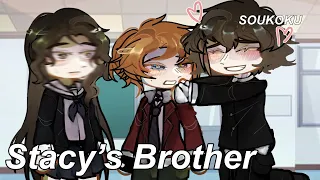 Stacy’s Brother// short GCMV?// SOUKOKU// bsd high school au[💗💗]