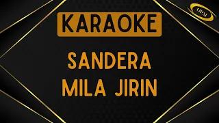 Mila Jirin - Sandera [Karaoke]