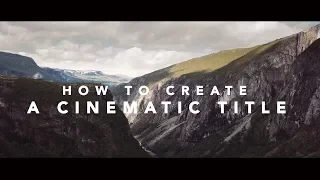How to create Cinematic Titles | Final Cut Pro X Tutorial
