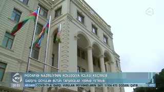 Müdafiə Nazirliyinin Kollegiya iclası keçirilib