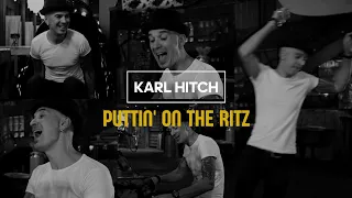 Taco - Puttin' On The Ritz (Cover By Karl Hitch)