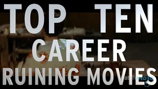 Top 10 Career Ruining Movies (Quickie)