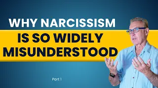 Why Narcissism Is So Widely Misunderstood | Part 1 | Dr. David Hawkins