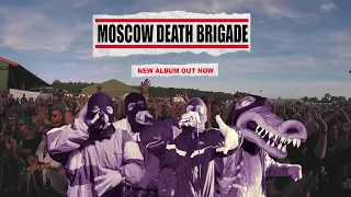 Moscow Death Brigade - "BAD ACCENT ANTHEMS" Album Trailer