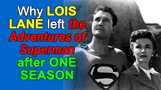 Why SUPERMAN’S Lois Lane, PHYLLIS COATES, Left After the FIRST SEASON