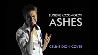 CELINE DION - ASHES cover by Eugene Kozomorov