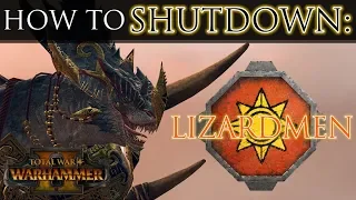 HOW TO SHUTDOWN LIZARDMEN! - Total War: Warhammer 2 Multiplayer Guide