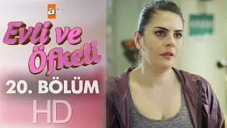 Evli ve Öfkeli 20. Bölüm