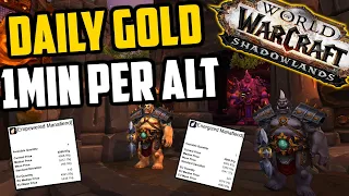 Easy Daily Gold with Alts! 1 Minute Goldfarming Routine per Character | Shadowlands Goldfarm