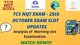 TCS nqt 2021 25th october exam analysis | Morning Shift