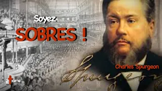 SOYEZ SOBRES ! CHARLES SPURGEON (en français)