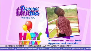 #OYEREPA_AFUTUO​ || HOST: AUNTIE NAA (WHATSAPP 0248017517) || 25-11-2021