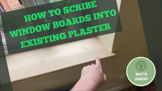 HOW TO SCRIBE WINDOWBOARDS INTO EXISTING PLASTER