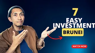 7 EASY Investment in Brunei 2023