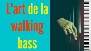 10 étapes pour comprendre l'art de la walking bass