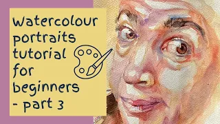 Watercolour portraits tutorial for beginners - part 3