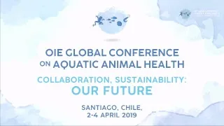 Day 2 - OIE GLOBAL CONFERENCE ON AQUATIC ANIMAL HEALTH