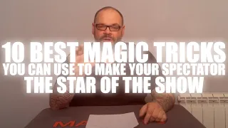 10 Best Magic Tricks You Can Use To Make Your Spectator The Star Of The Show