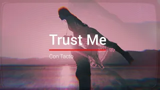 Con Tacto - Trust me (Original Mix)