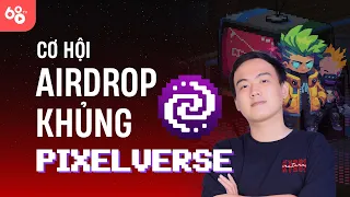 Pixelverse - Cơ hội nhận Airdrop từ dự án GameFi tiềm năng