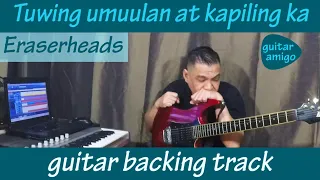 Tuwing umuulan at kapiling ka - guitar backing track - Eraserheads