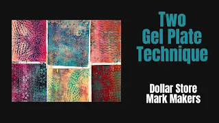 MUST SEE  ! TWO GEL PLATE TECHNIQUE , DOLLAR STORE MARK MAKERS