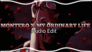 Montero x My Ordinary Life (Edit Audio)