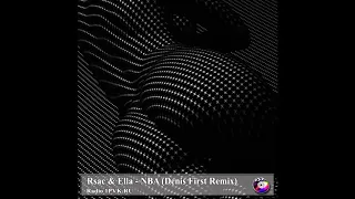 Rsac & Ella - NBA (Denis First Remix)