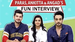 Ankitta Sharma, Angad Hasija & Paras Kalnawat Share About Ishq Aaj Kal