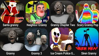 Santa Granny,Neighbor Grnany,Granny Chapter two,Scary Granny Pop IT,Granny,Granny 3,Ice Police,