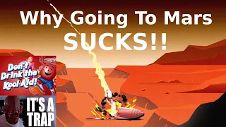 Why Going to Mars Sucks!