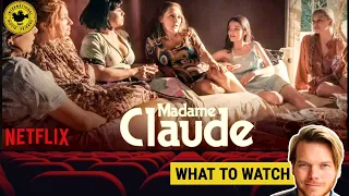 What To Watch? | MADAME CLAUDE | French Netflix movie