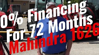 UPDATED - Until End Of May! 0% Financing For 72 Months On Mahindra 1626 Tractors!