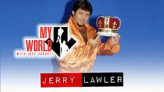 JEFF JARRETT's MY WORLD | JERRY "THE KING" LAWLER | Full Episode