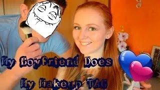 ♥ My Boyfriend Does My Makeup TAG ♥  Мой парень Делает Мне Макияж