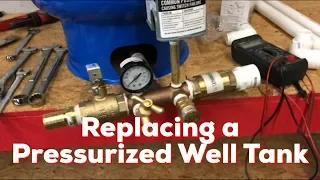 How to Replace a Pressurized Well Water Tank DIY