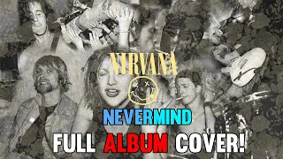 NIRVANA - NEVERMIND - FULL ALBUM COVER - BY DOUGLAS DANIEL!