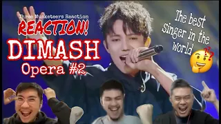 【Reaction】Dimash singing Opera #2 on Singer 【ENG SUBS】|| 3 Musketeers React!