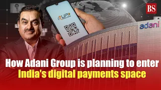 How Adani Group is planning to enter India's digital payments space