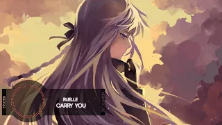 Nightcore - Ruelle - Carry You (feat. Fluerie)