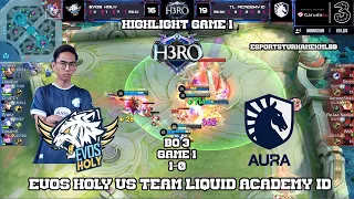 HIGHLIGHT EVOS HOLY VS TEAM LIQUID | LOWER BRACKET PLAYOFF | BO 3 | GAME 1 | H3RO ESPORTS 5.0