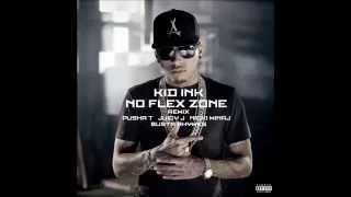 No Flex Zone - Kid Ink Ft. Rae Sremmurd, Nicki Minaj, Pusha T, Busta Rhymes & Juicy J