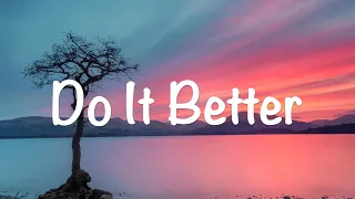 Felix Jaehn - Do it better (lyrics) ft. Zoe Wees