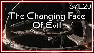 Star Trek Deep Space Nine Ruminations S7E20: The Changing Face Of Evil