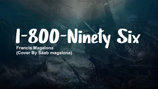 1 800 Ninety Six by Francis M. (Cover) (Lyrics)