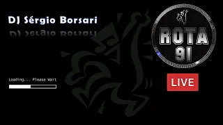 Programa Rota 91 - DJ's  Sergio Borsari - Temporada 2022