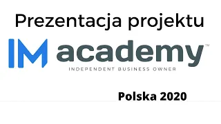 Najnowsza Prezentacja IM Mastery Academy Polska 2020