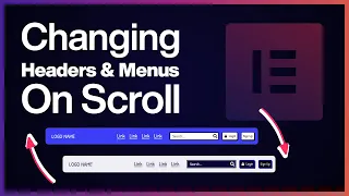 Changing Headers On Scroll with Elementor Sticky Headers