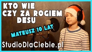 Kto wie czy za rogiem - De Su (cover by Mateusz Golicki - 10 lat)
