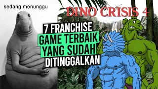 7 Franchise GAME Terbaik Yang Terlalu Lama Ditinggalkan